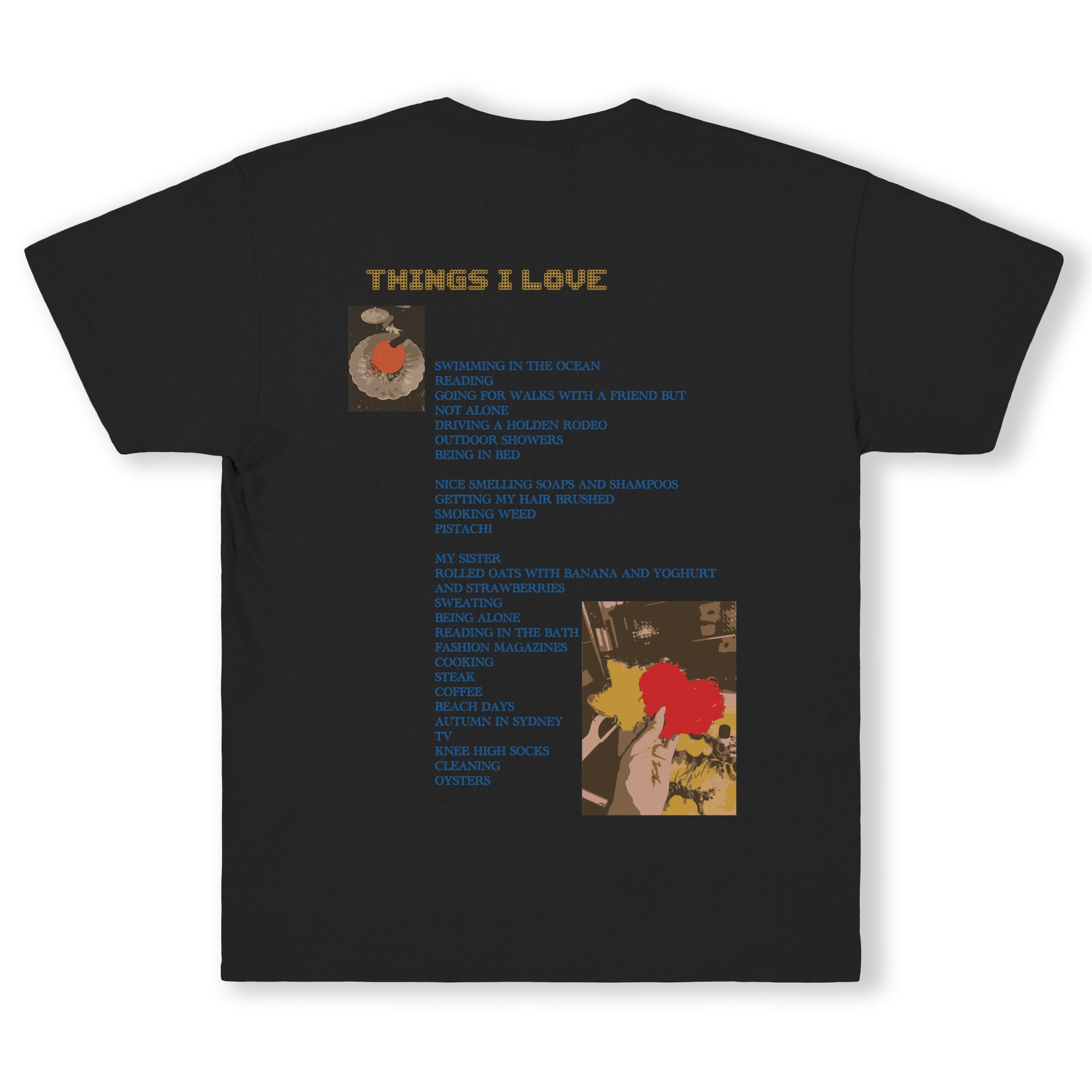 Things I love tshirt